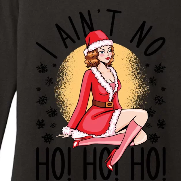 I Ain't No Ho Ho Ho Santa Girl Funny Humor Christmas Great Gift Womens CVC Long Sleeve Shirt