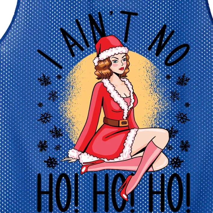 I Ain't No Ho Ho Ho Santa Girl Funny Humor Christmas Great Gift Mesh Reversible Basketball Jersey Tank