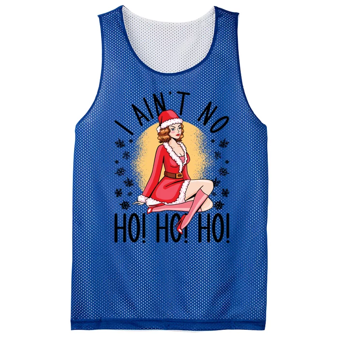 I Ain't No Ho Ho Ho Santa Girl Funny Humor Christmas Great Gift Mesh Reversible Basketball Jersey Tank