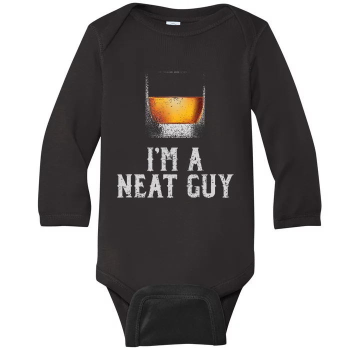 Im A Neat Guy Whiskey Neat Bourbon Drinker Baby Long Sleeve Bodysuit