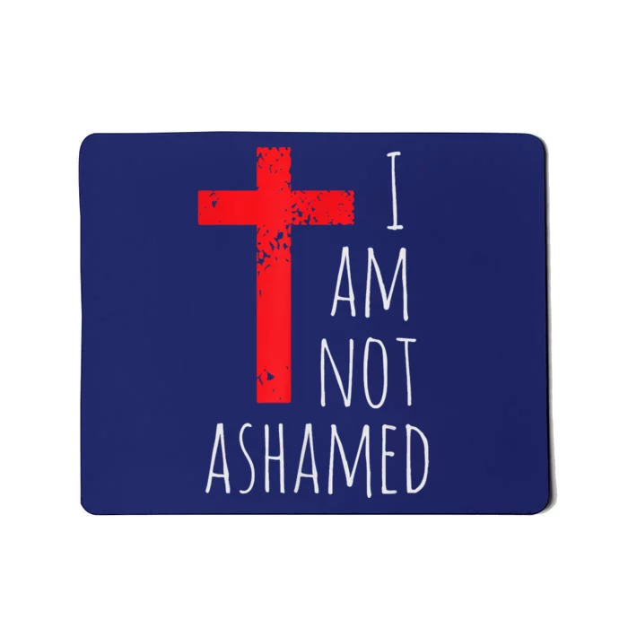 I Am Not Ashamed Big Red Cross Silhouette Image Gospel Mousepad