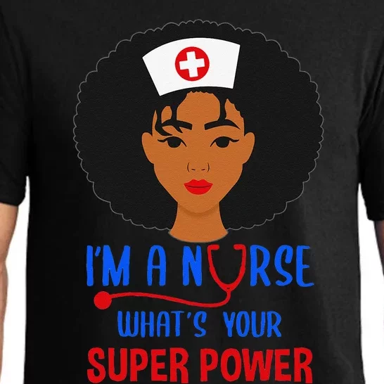 IM A Nurse Whats Your Superpower Nursing School Nurses Day Pajama Set