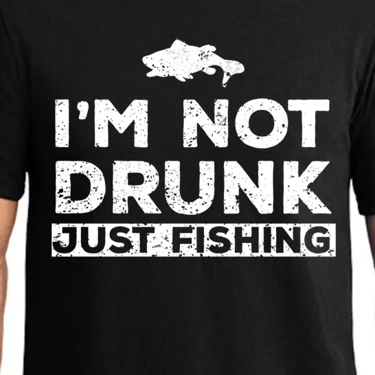 I Am Not Drunk Am Just Fishing Meaningful Gift Pajama Set