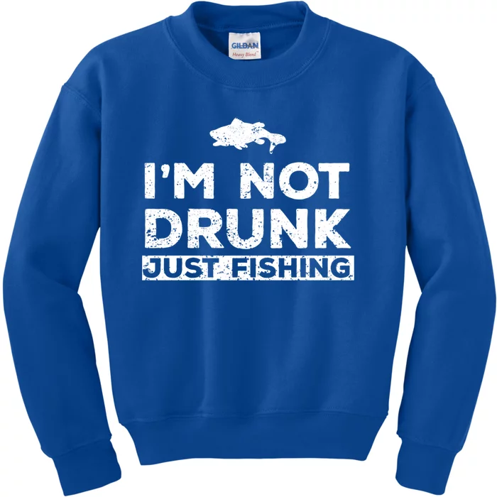 I Am Not Drunk Am Just Fishing Meaningful Gift Kids Sweatshirt