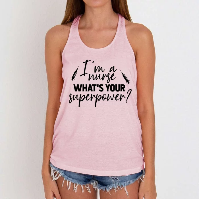 Im A Nurse Whats Your Superpower? Funny Nurse Gift Women's Knotted Racerback Tank