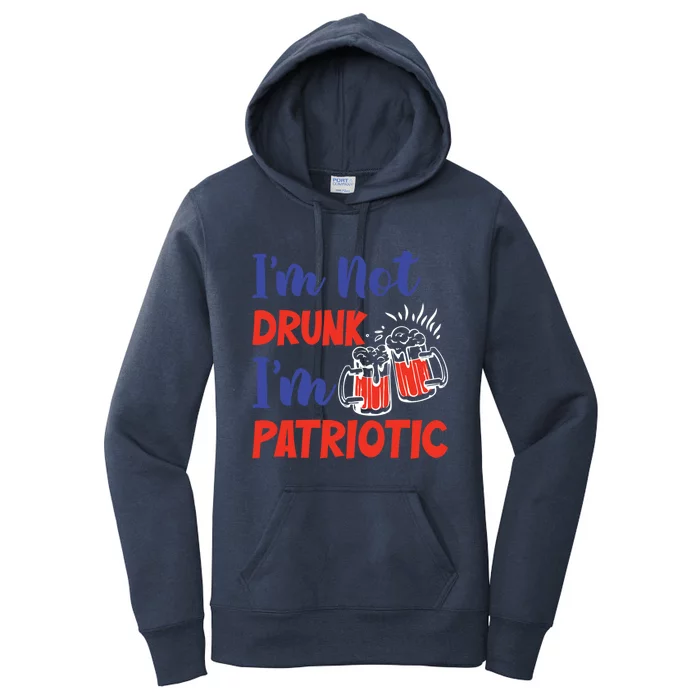 I Am Not Drunk I Am Patriotic Fourth Of July Independent Day Gift Women's Pullover Hoodie