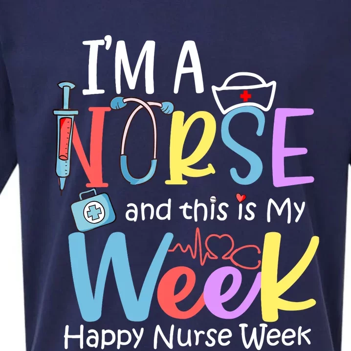 IM A Nurse And This Is My Week Happy Nurse Week Sueded Cloud Jersey T-Shirt