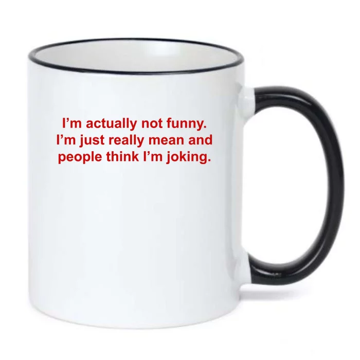 Im Actually Not Funny Black Color Changing Mug