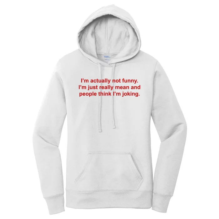 Im Actually Not Funny Women's Pullover Hoodie