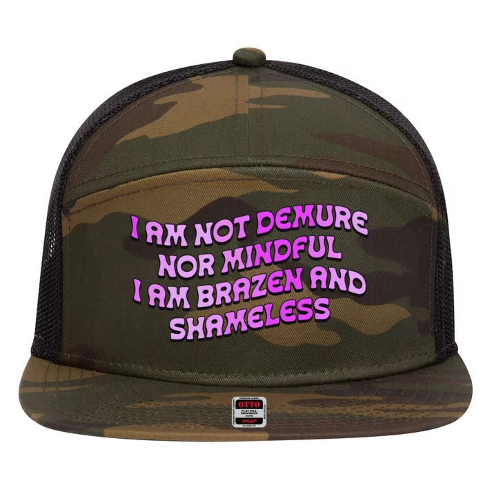 I Am Not Demure Nor Mindful 7 Panel Mesh Trucker Snapback Hat