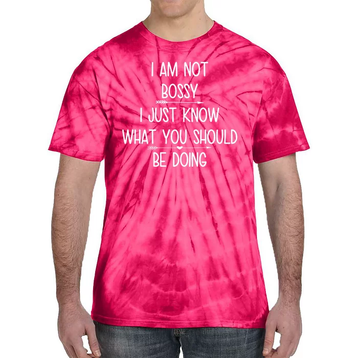 I Am Not Bossy Funny Tie-Dye T-Shirt