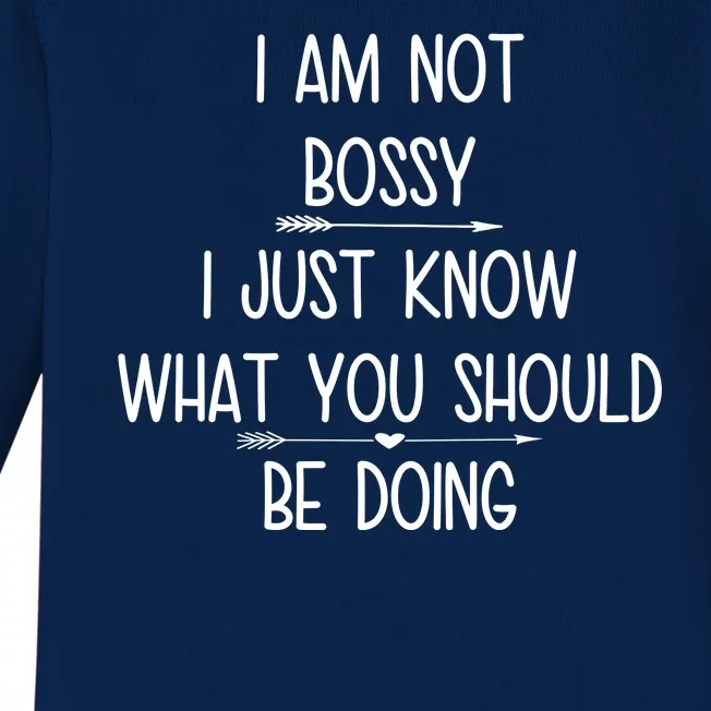 I Am Not Bossy Funny Baby Long Sleeve Bodysuit