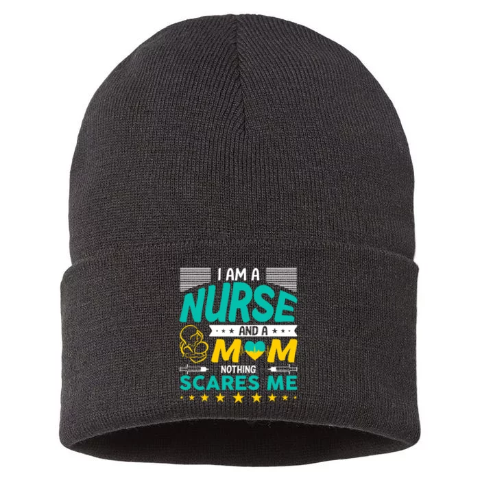 I'm A Nurse And A Mom Nothing Scares Me Sustainable Knit Beanie