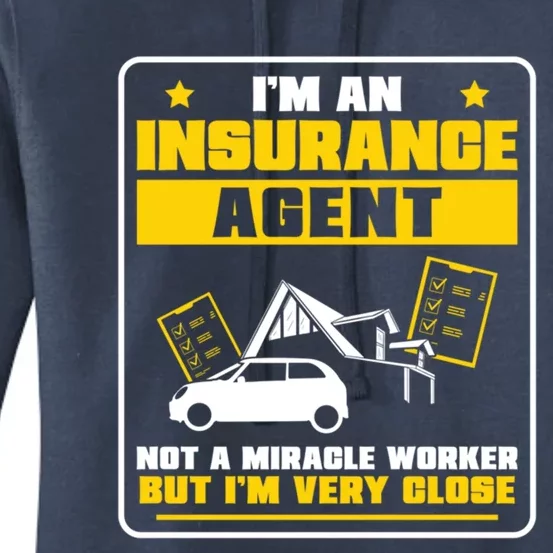 Insurance Agent Not A Miracle Worker Funny Life Insurance Gift Women's Pullover Hoodie