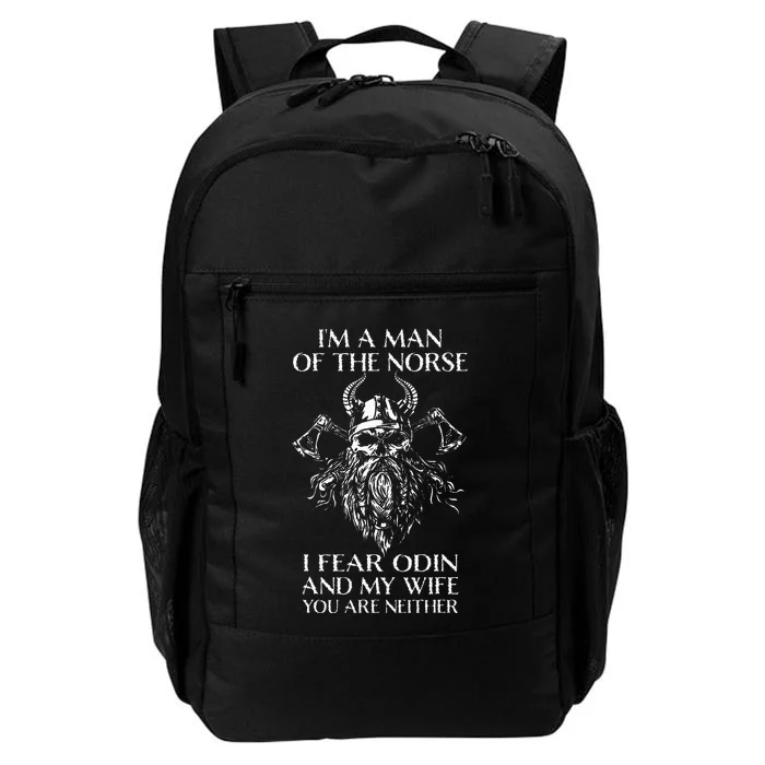 IM A Northern Man IM Afraid Of Odin And My Wife Daily Commute Backpack