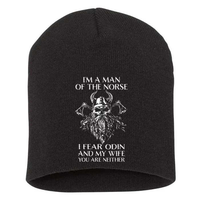 IM A Northern Man IM Afraid Of Odin And My Wife Short Acrylic Beanie