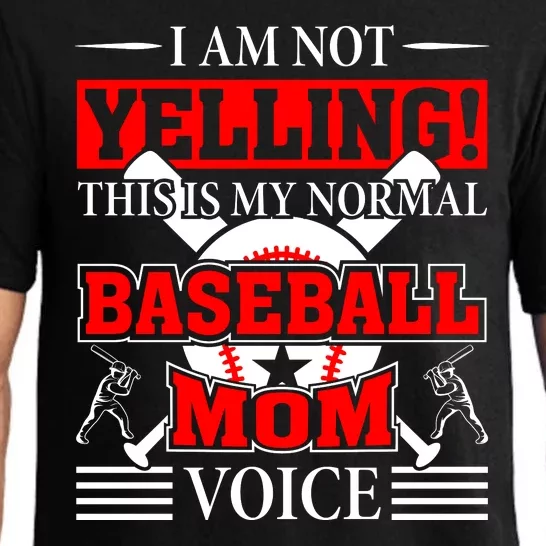 I Am Not Yelling ! This Is My Normal Baseball Mom Voice Funny Baseball Pajama Set