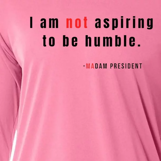 I Am Not Aspiring To Be Humble Cooling Performance Long Sleeve Crew