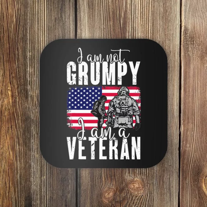 I Am Not Grumpy I Am A Veteran Patriotic Veteran Humor Coaster