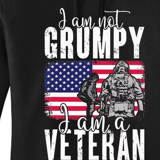 I Am Not Grumpy I Am A Veteran Patriotic Veteran Humor Women's Pullover Hoodie