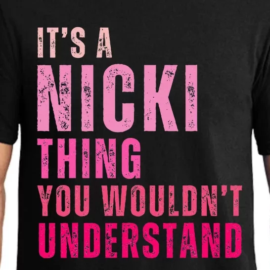 ItS A Nicki Thing You WouldnT Understand Pajama Set