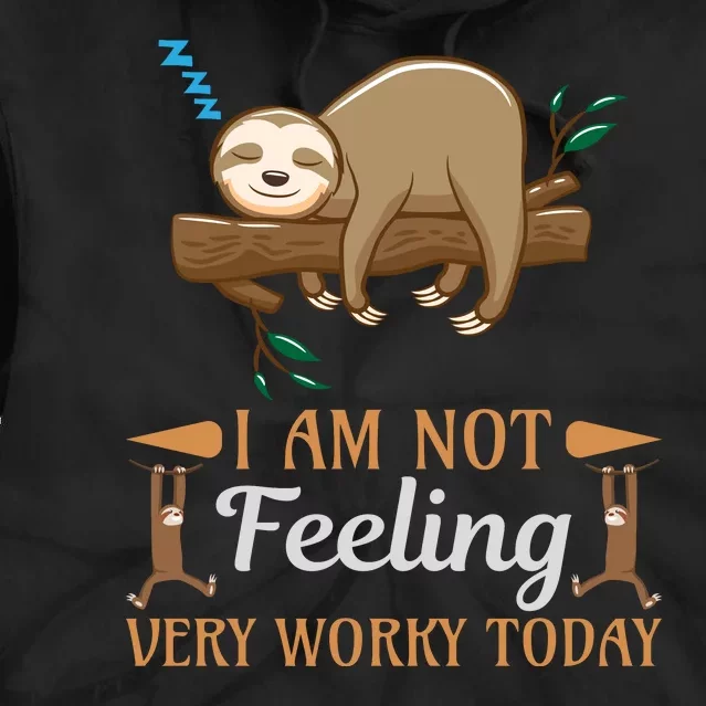 I Am Not Feeling Very Worry Today Tie Dye Hoodie