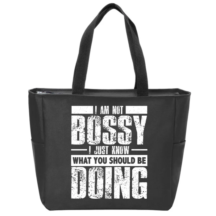 I Am Not Bossy Funny Saying Zip Tote Bag