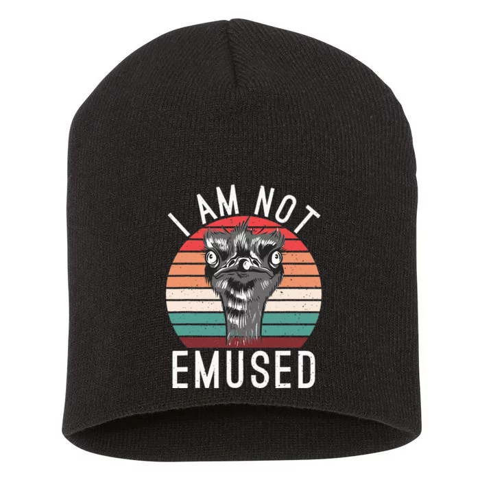 I am not Emused funny Bird Lover Emu Short Acrylic Beanie