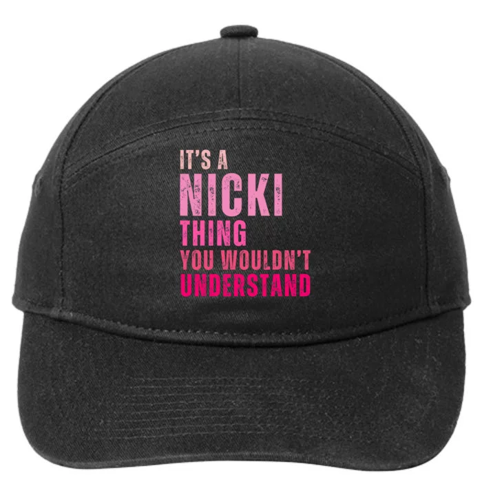 ItS A Nicki Thing You WouldnT Understand Nicki Vintage 7-Panel Snapback Hat