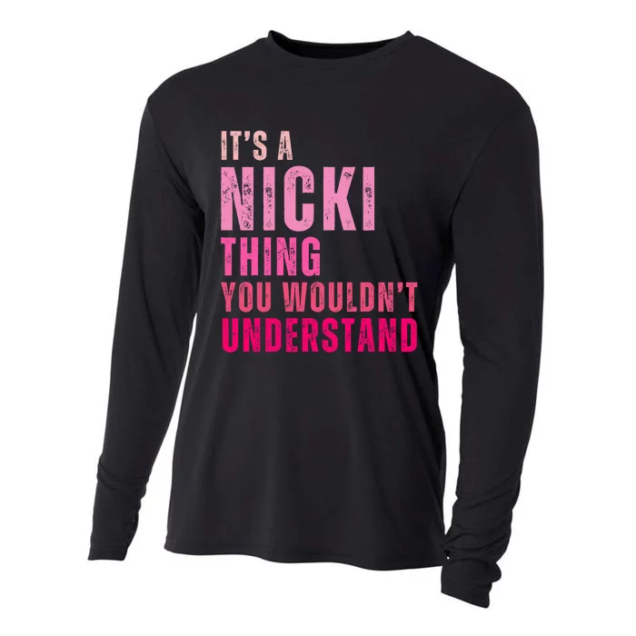 ItS A Nicki Thing You WouldnT Understand Nicki Vintage Cooling Performance Long Sleeve Crew