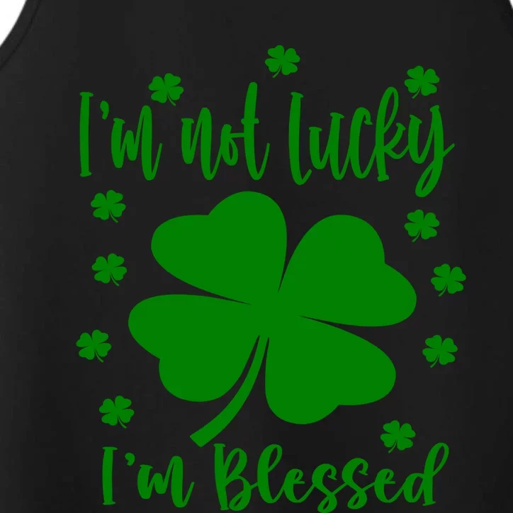 I Am Not Lucky I Am Blessed St Patrick's Day 2021 Gift Performance Tank