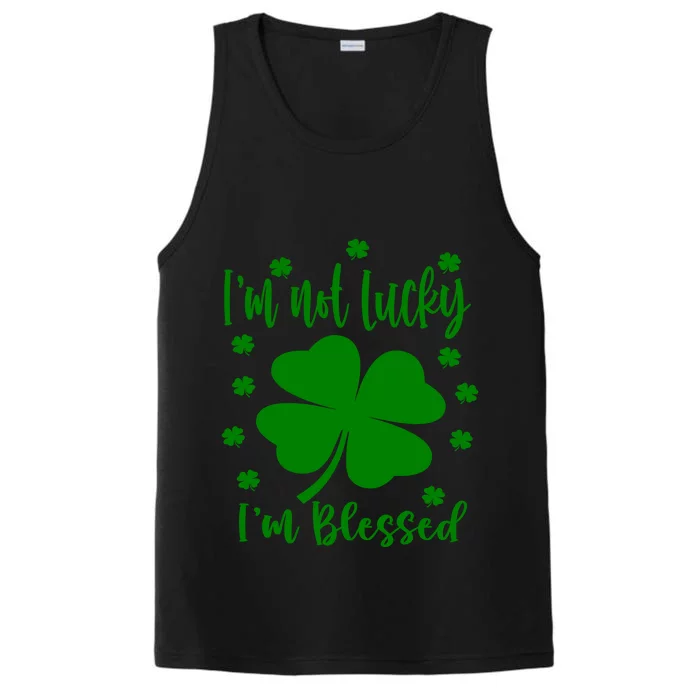 I Am Not Lucky I Am Blessed St Patrick's Day 2021 Gift Performance Tank