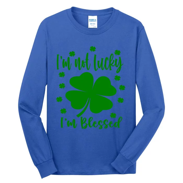 I Am Not Lucky I Am Blessed St Patrick's Day 2021 Gift Tall Long Sleeve T-Shirt