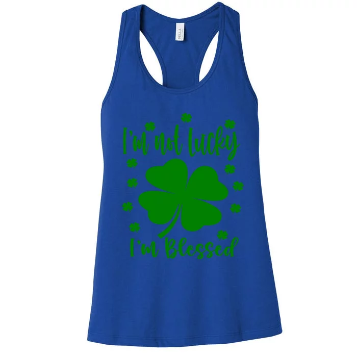 I Am Not Lucky I Am Blessed St Patrick's Day 2021 Gift Women's Racerback Tank