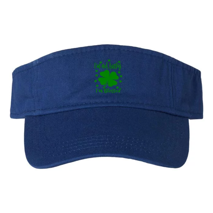 I Am Not Lucky I Am Blessed St Patrick's Day 2021 Gift Valucap Bio-Washed Visor