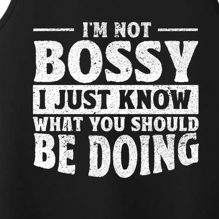 I Am Not Bossy I Just Know What You Should Be Doing Funny Performance Tank