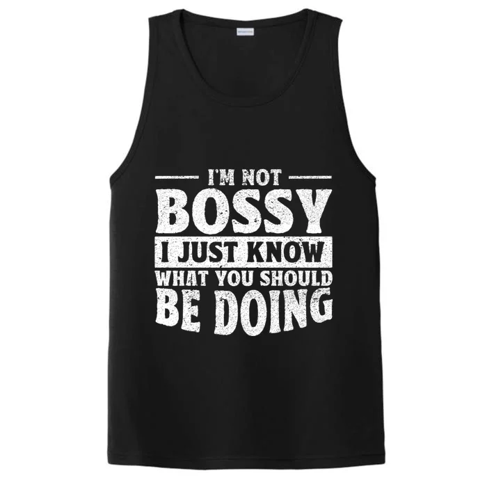 I Am Not Bossy I Just Know What You Should Be Doing Funny Performance Tank