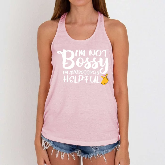 I Am Not Bossy I Am Aggressively Helpful I Am The Boss Gift Women's Knotted Racerback Tank