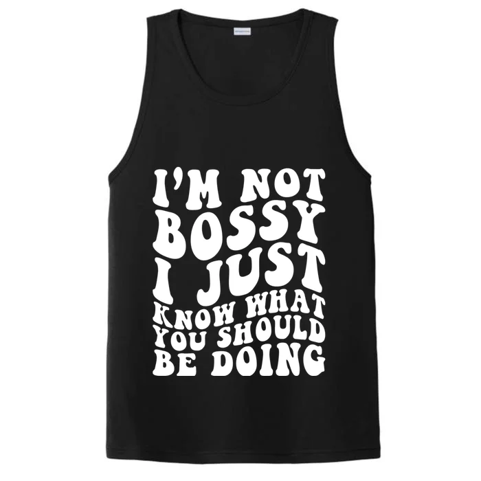 I Am Not Bossy I Just Know What You Should Be Doing Funny Performance Tank