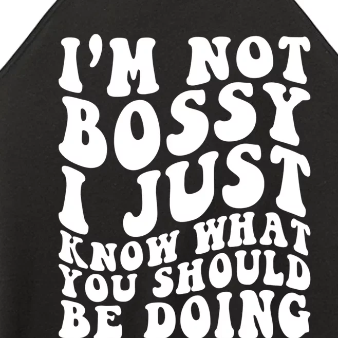 I Am Not Bossy I Just Know What You Should Be Doing Funny Women’s Perfect Tri Rocker Tank