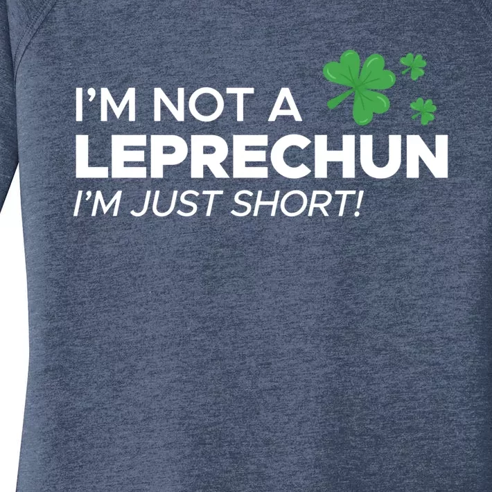 I Am Not A Leprechaun I Am Just Short Funny Gift Women's Perfect Tri Tunic Long Sleeve Shirt