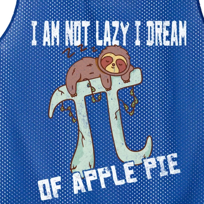 I Am Not Lazy I Dream Of Apple Pie Pi Day Sloth Gift Mesh Reversible Basketball Jersey Tank