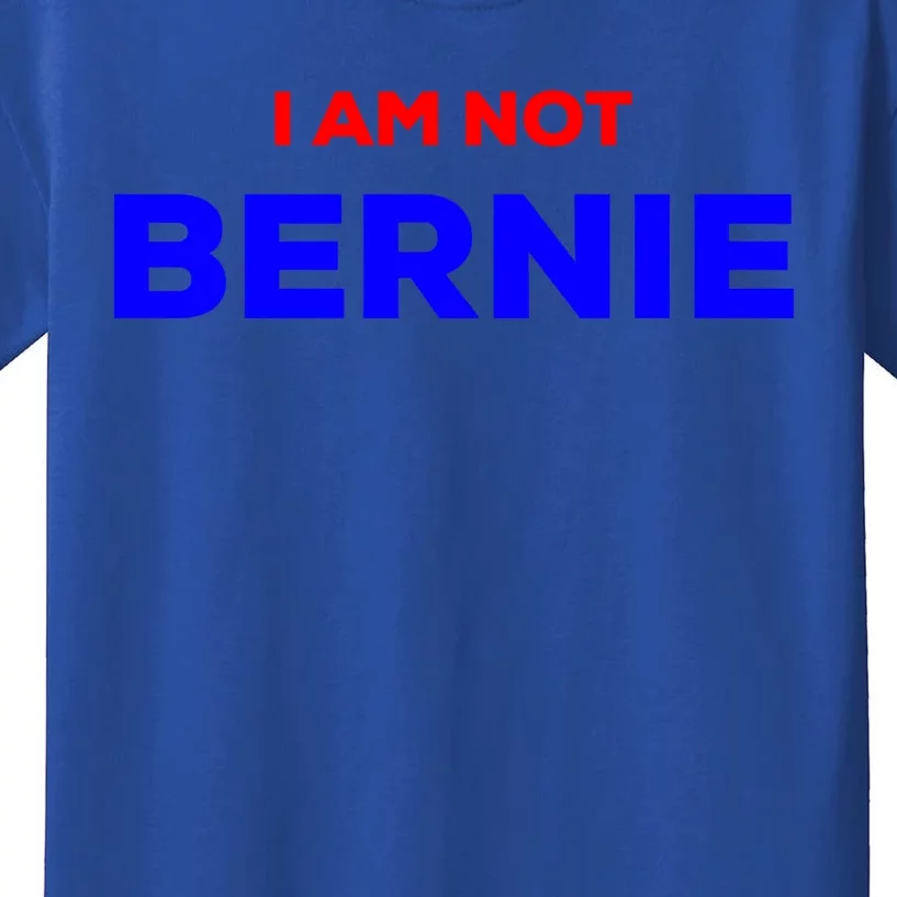 I Am Not Bernie Great Gift Not Your Buttercup Grandpa Look Alike Cool Gift Kids T-Shirt