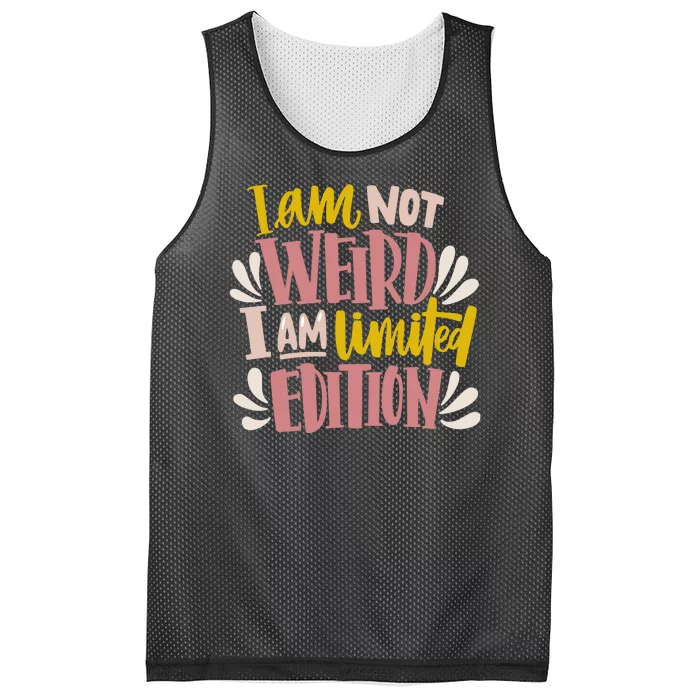 I Am Not Weird I Am Limited Edition Mesh Reversible Basketball Jersey Tank