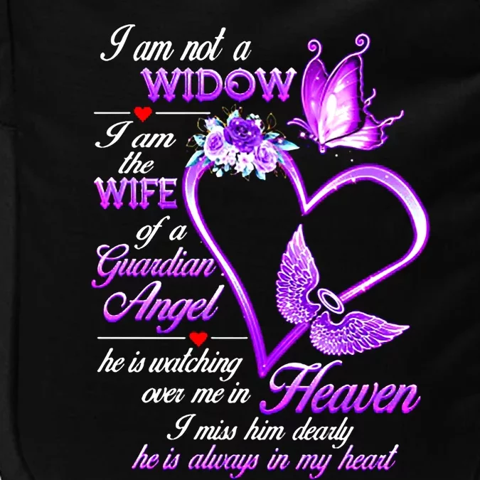 I Am Not A Widow I Am The Wife Of A Guardian Angel Butterfly Gift Impact Tech Backpack