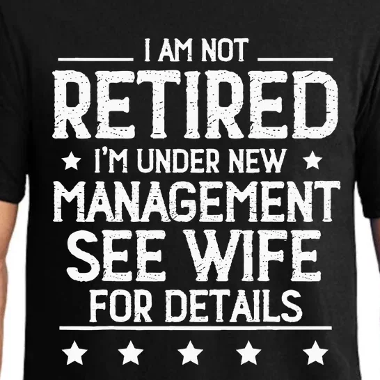 I Am Not Retired IM Under New Management See Wife Details Pajama Set