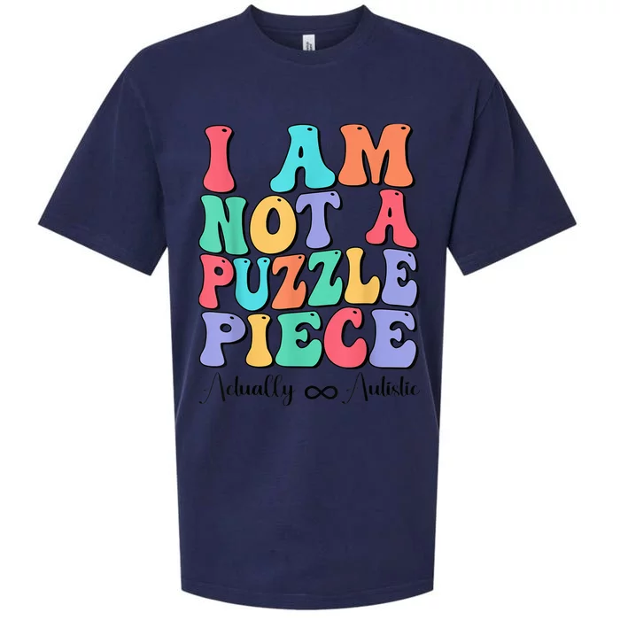 I Am Not A Puzzle Piece Actually Autistic Autism Awareness Sueded Cloud Jersey T-Shirt