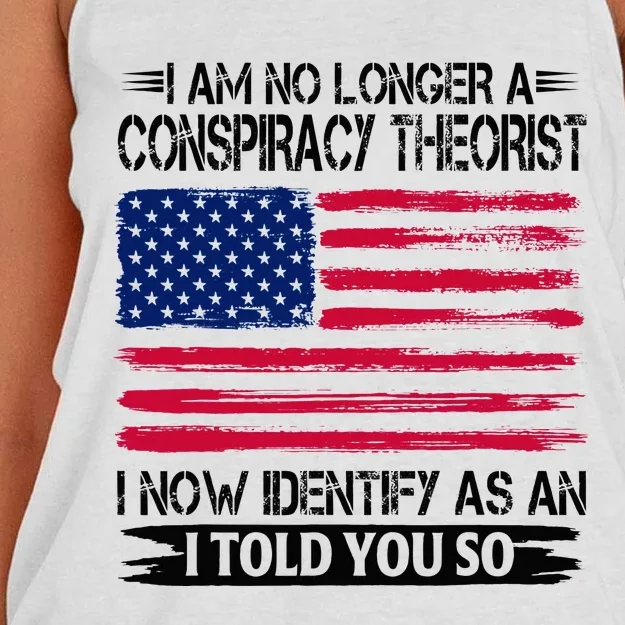 I Am No Longer A Conspiracy Theorist As An I Told You So Women's Knotted Racerback Tank