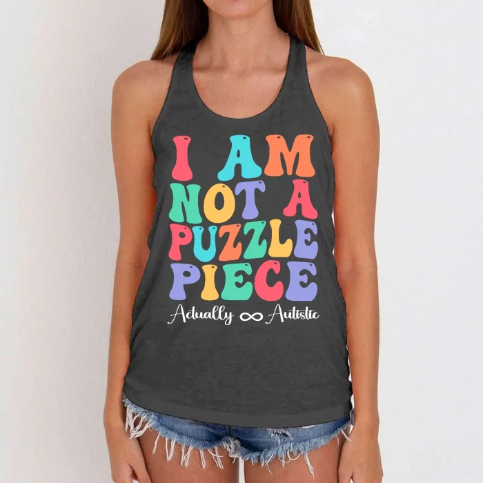 I Am Not A Puzzle Piece Actually Autistic Autism Awareness Women's Knotted Racerback Tank