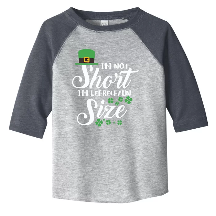 I Am Not Short I Am Leprechaun Size Gift Toddler Fine Jersey T-Shirt